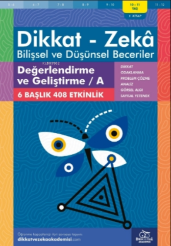 Değerlendirme ve Geliştirme / A ( 10 - 11 Yaş 1 Kitap, 408 Etkinlik );