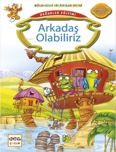 Değerler Eğitimi - Arkadaş Olabiliriz; Eğlenceli Hikâyeler Dizisi, Ark