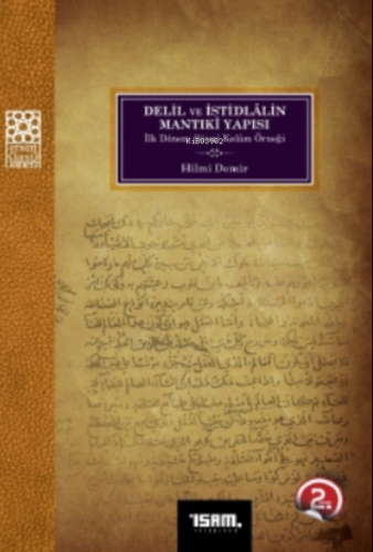 Delil ve İstidlalin Mantıki Yapısı İlk Dönem Sünni Kelam