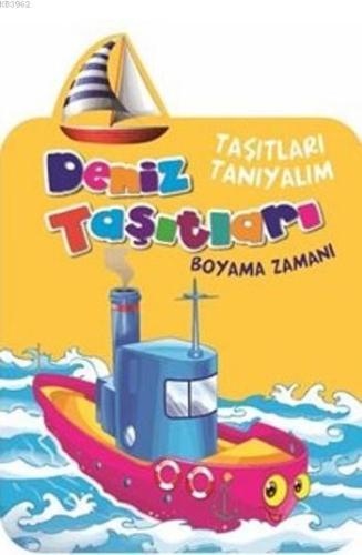 Deniz Taşıtları; Boyama Zamanı