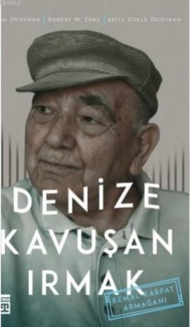 Denize Kavuşan Irmak; Kemal Karpat Armağanı