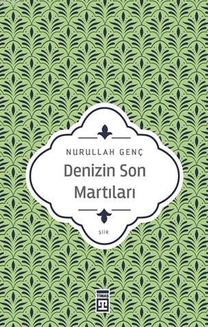 Denizin Son Martıları