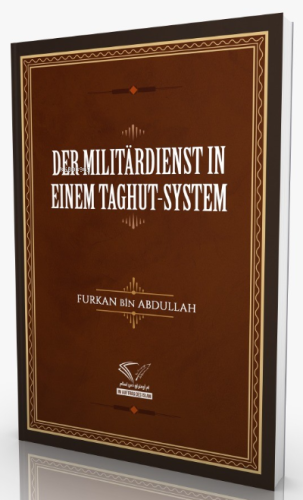 Der Militardienst In Einem Taghut-System