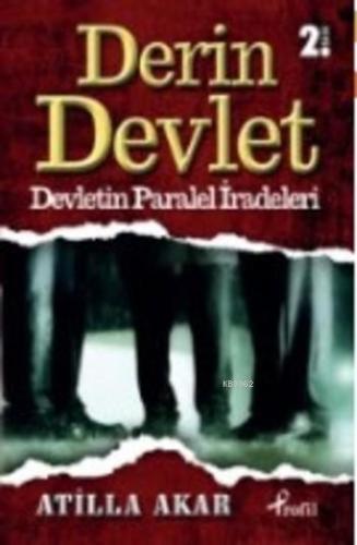 Derin Devlet; Devletin Paralel İradeleri