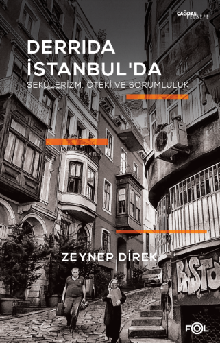 Derrida İstanbul'da – Sekülerizm, Öteki ve Sorumluluk