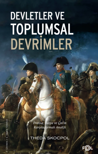 Devletler ve Toplumsal Devrimler;Fransa, Rusya ve Çin'in Karşılaştırma