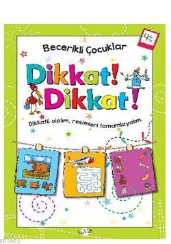 Dikkat Dikkat 4 Yaş