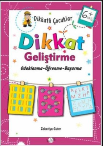 Dikkat Geliştirme 6+ Yaş