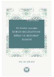 Dil Felsefesi Açısından Kur'an Belagatinde Hitap Ve Muhatap İlişkisi