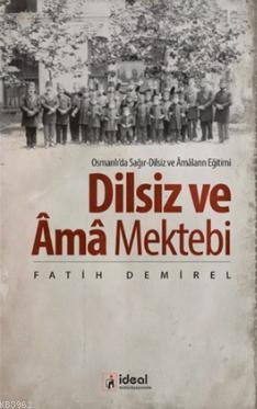 Dilsiz ve Âma Mektebi