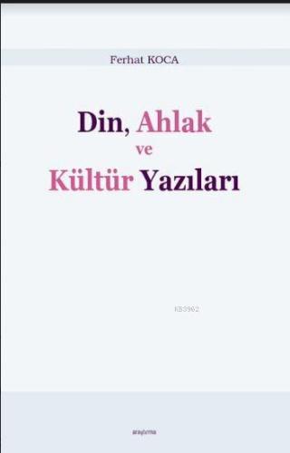 Din, Ahlak ve Kültür Yazıları