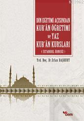 Din Eğitimi Açısından Kur'an Öğretimi ve Yaz Kur'an Kursları