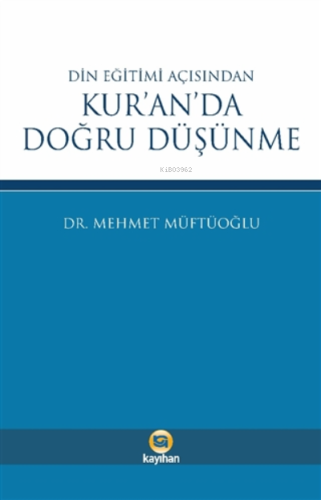 Din Eğitimi Açısından Kur'an'da Doğru Düşünme