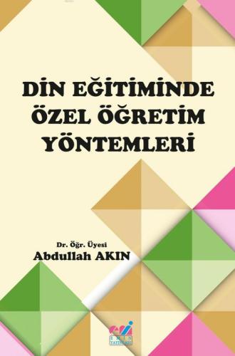 Din Eğitiminde Özel Öğretim Yöntemleri