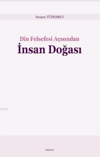 Din Felsefesi Açısından İnsan Doğası