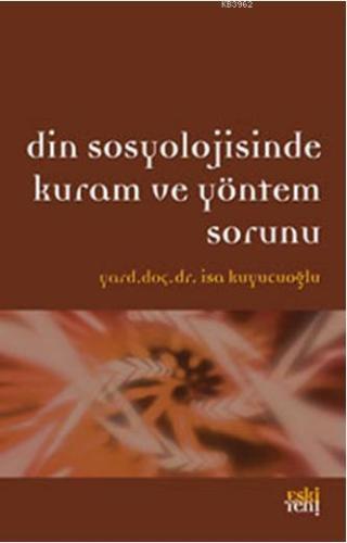 Din Sosyolojisinde Kuram ve Yöntem Sorunu