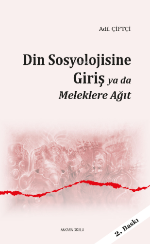 Din Sosyolojisine Giriş Ya Da Meleklere Ağıt