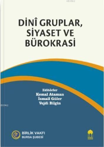 Dini Gruplar, Siyaset ve Bürokrasi