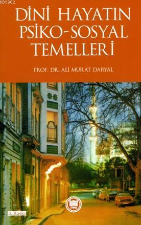 Dini Hayatın Psiko-Sosyal Temelleri