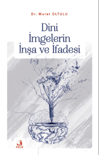 Dini İmgelerin İnşa ve İfadesi