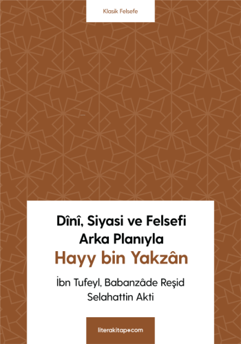 Dînî, Siyasi Ve Felsefi Arka Planıyla Hayy Bin Yakzân