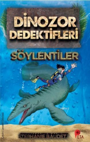 Dinozor Dedektifleri - Söylentiler