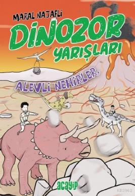 Dinozor Yarışları - Alevli Nehirler