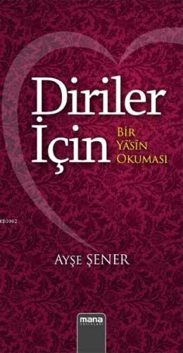 Diriler için - Bir yasin okuması