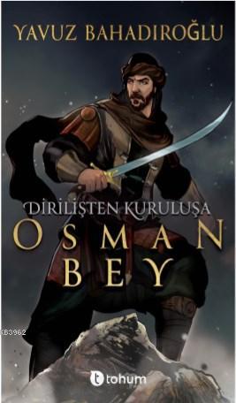 Dirilişten Kurtuluşa Osman Bey