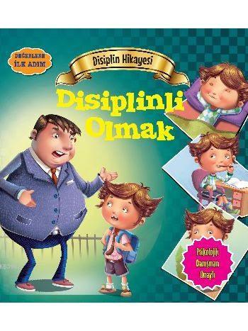 Disiplin Hikayesi - Disiplinli Olmak; Değerlere İlk Adım