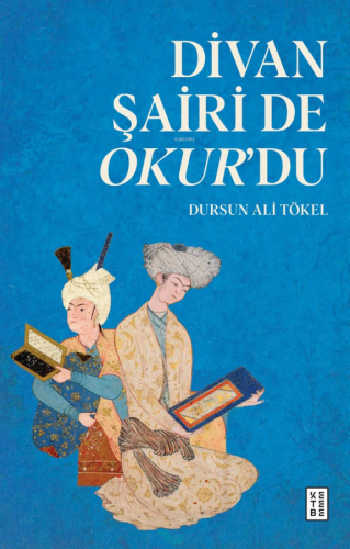 Divan Şairi de Okur'du