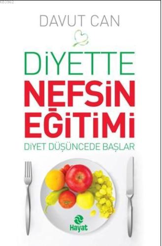 Diyette Nefsin Eğitimi