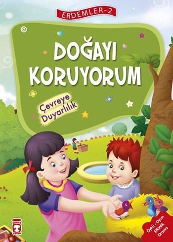 Doğayı Koruyorum - Çevreye Duyarlılık (7+ Yaş); Erdemler Dizisi - 2