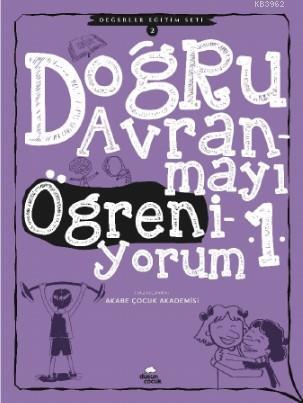 Doğru Davranmayı Öğreniyorum -1; Değerler Eğitim Seti -2