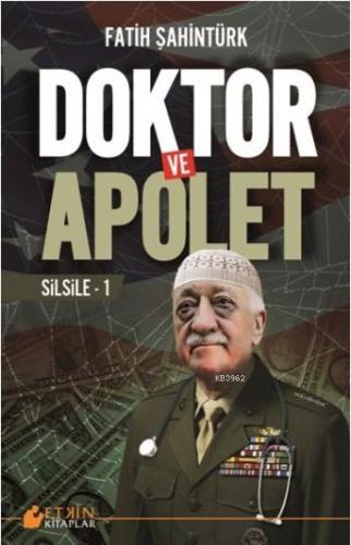 Doktor ve Apolet; Silsile - 1