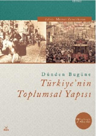 Dünden Bugüne Türkiye'nin Toplumsal Yapısı