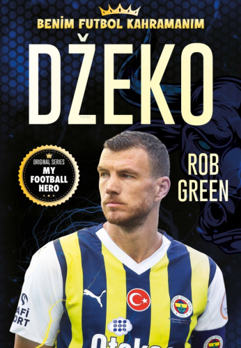 Dzeko ; Benim Futbol Kahramanım