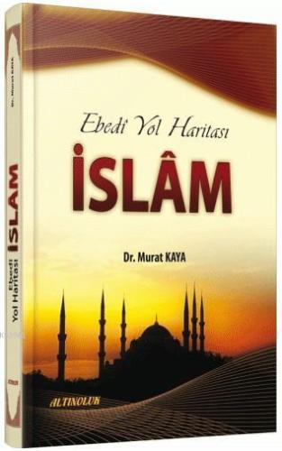 Ebedi Yol Haritası - İslam