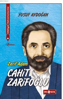 Edebiyat Kahramanlarımız 2 - Cahit Zarifoğlu