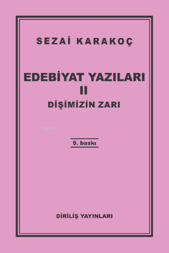 Edebiyat Yazıları 2 - Dişimizin Zarı