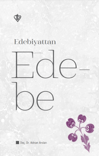 Edebiyattan Ede-be