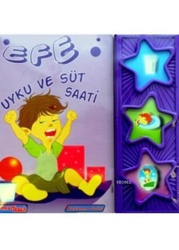 Efe - Uyku ve Süt Saati; 3-6 Yaş