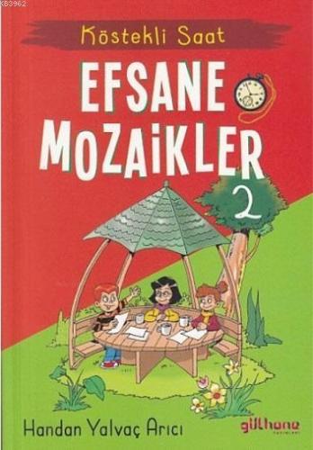 Efsane Mozaikler 2 - Köstekli Saat