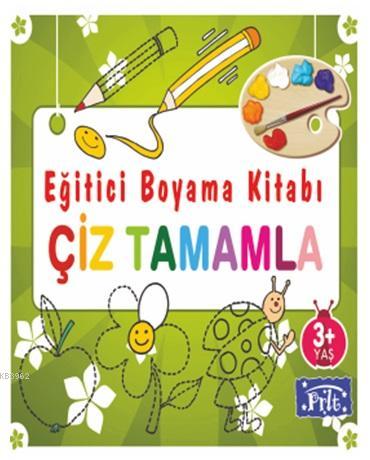 Eğitici Boyama Kitabı - Çiz Tamamla; 3 Yaş Üstü