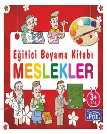 Eğitici Boyama Kitabı - Meslekler; 3 Yaş Üstü