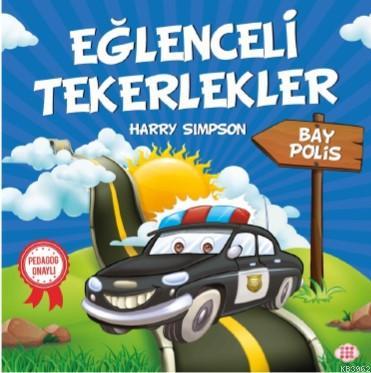 Eğlenceli Tekerlekler - Bay Polis