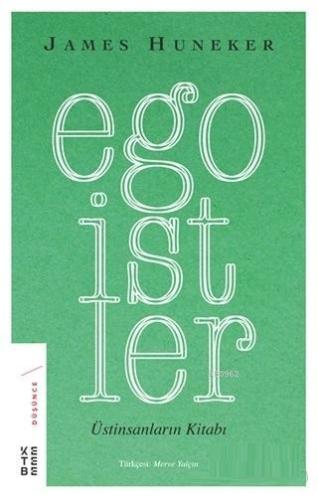 Egoistler; Üstinsanların Kitabı