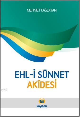 Ehl-i Sünnet Akîdesi