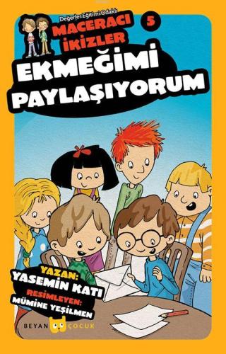 Ekmeğimi Paylaşıyorum - Maceracı İkizler 5