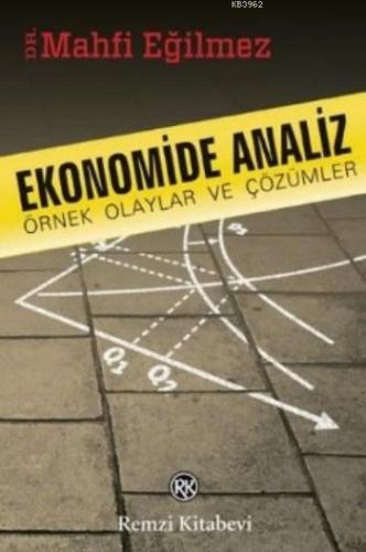 Ekonomide Analiz Örnek Olaylar ve Çözümler